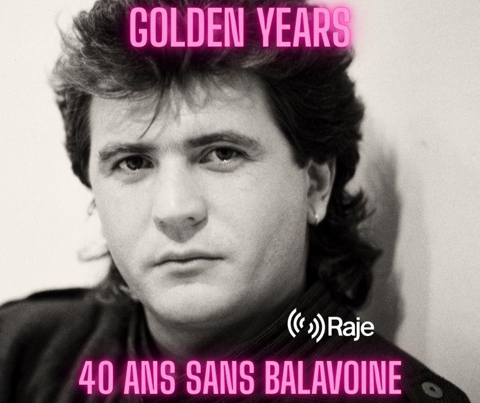 Golden Years 40 ans Sans Balavoine